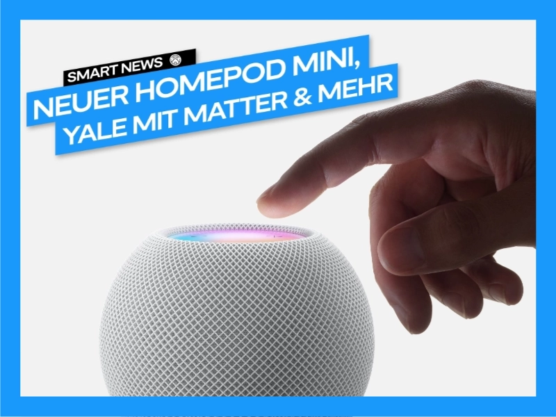 Mehr über den Artikel erfahren Smart Home News: Neuer HomePod 2025?